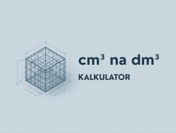 Przelicznik cm³ na dm³ - kalkulator