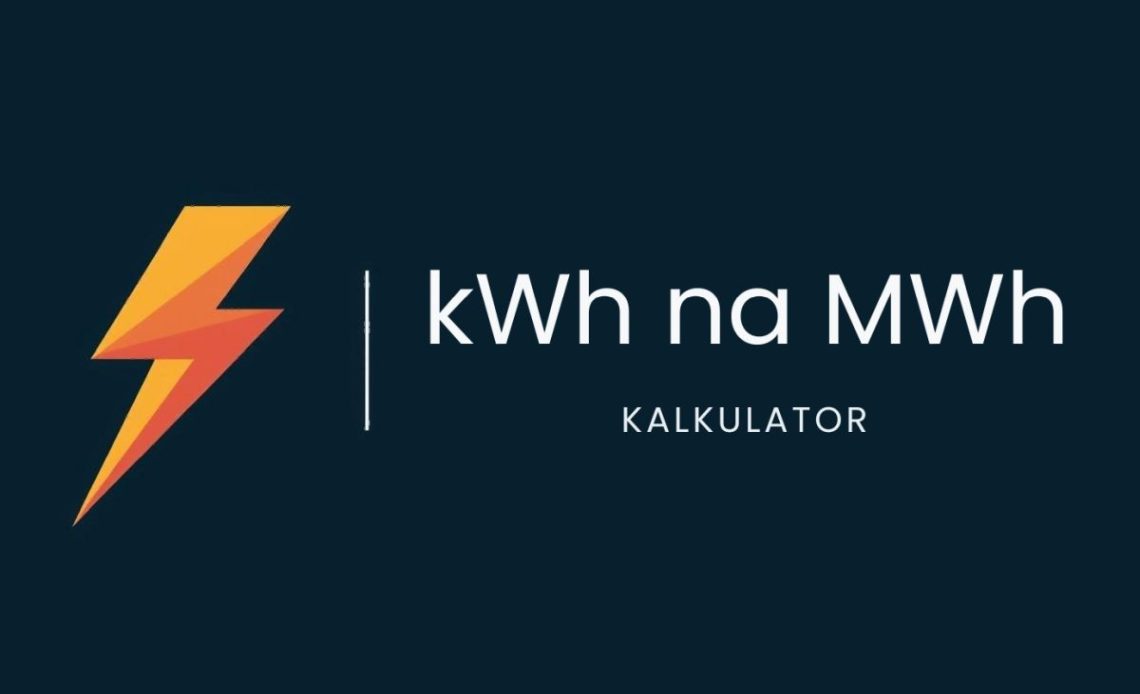 Przelicznik kWh na MWh - kalkulator